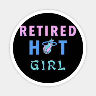 Retired Hot Girl Magnet